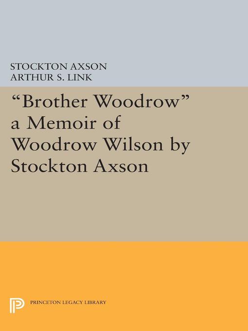Title details for "Brother Woodrow" by Stockton Axson - Wait list